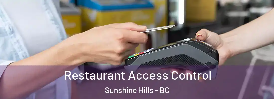  Restaurant Access Control Sunshine Hills - BC