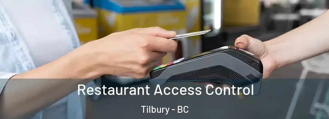  Restaurant Access Control Tilbury - BC
