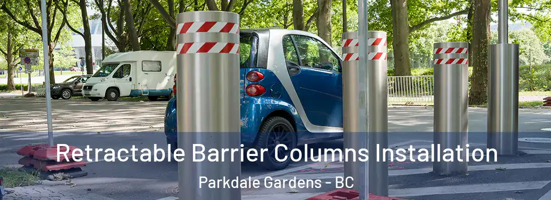  Retractable Barrier Columns Installation Parkdale Gardens - BC