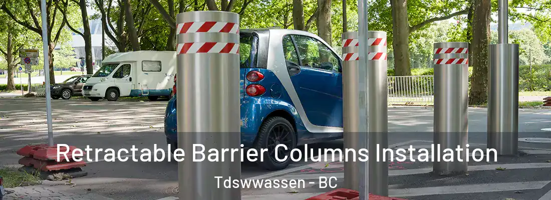  Retractable Barrier Columns Installation Tdswwassen - BC