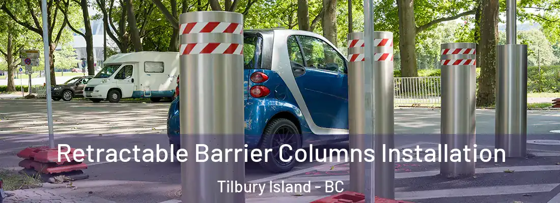  Retractable Barrier Columns Installation Tilbury Island - BC