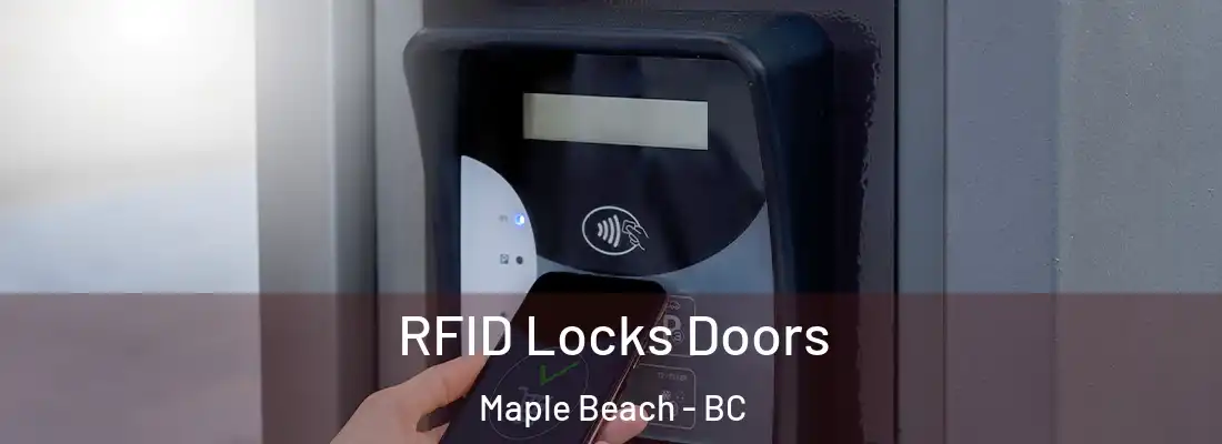  RFID Locks Doors Maple Beach - BC
