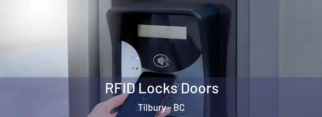  RFID Locks Doors Tilbury - BC