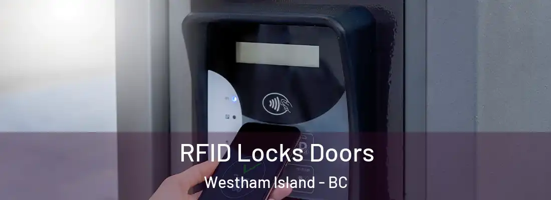  RFID Locks Doors Westham Island - BC