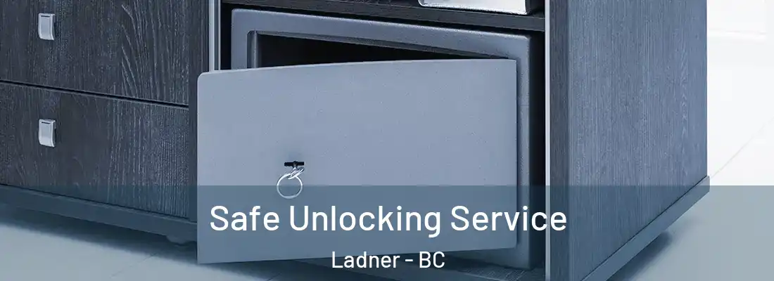  Safe Unlocking Service Ladner - BC