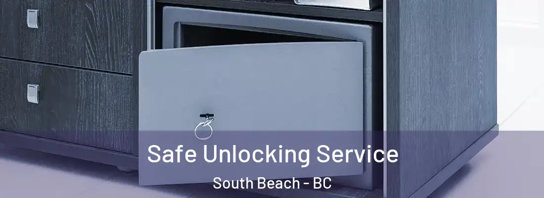  Safe Unlocking Service South Beach - BC
