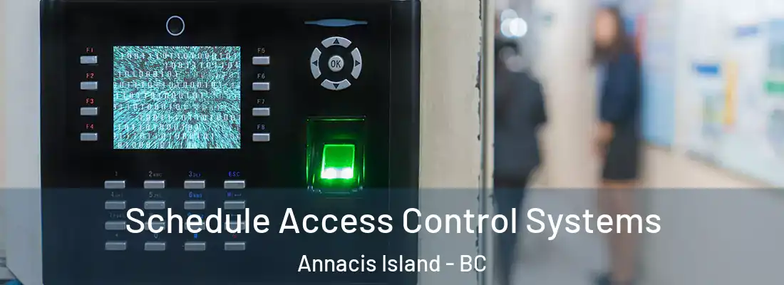  Schedule Access Control Systems Annacis Island - BC