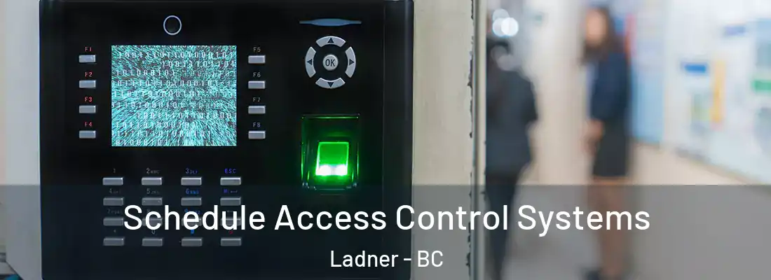  Schedule Access Control Systems Ladner - BC