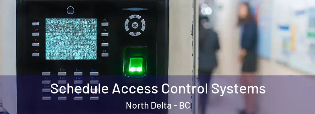 Schedule Access Control Systems North Delta - BC