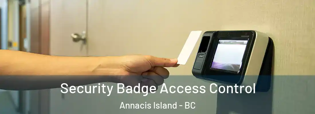  Security Badge Access Control Annacis Island - BC