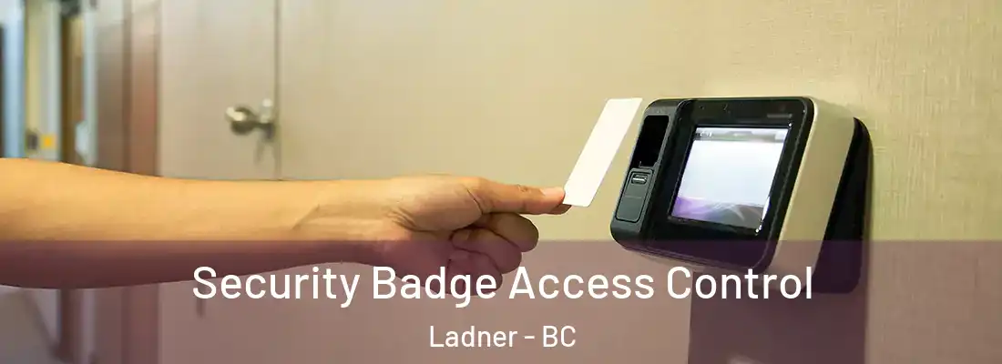  Security Badge Access Control Ladner - BC