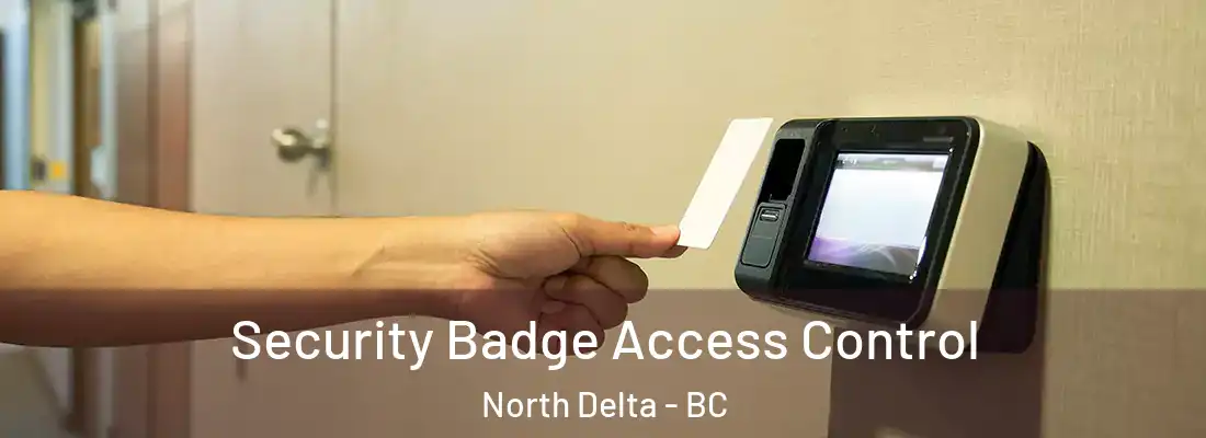  Security Badge Access Control North Delta - BC