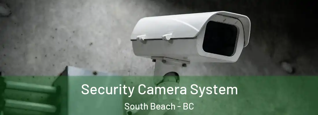  Security Camera System South Beach - BC