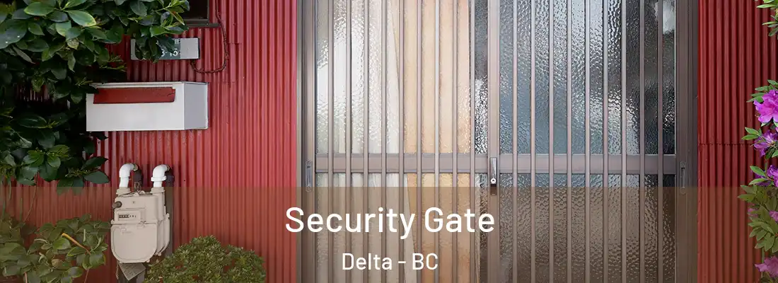  Security Gate Delta - BC