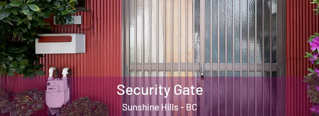  Security Gate Sunshine Hills - BC