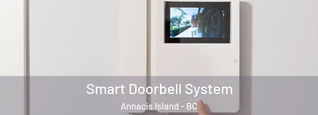  Smart Doorbell System Annacis Island - BC