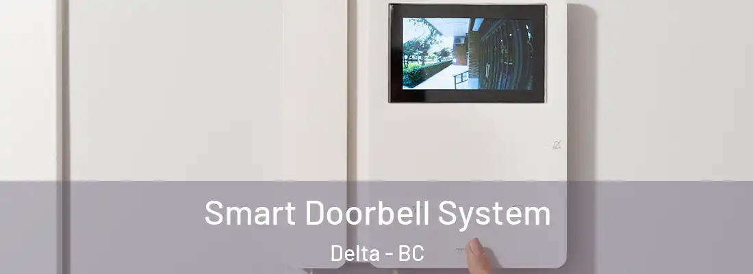  Smart Doorbell System Delta - BC