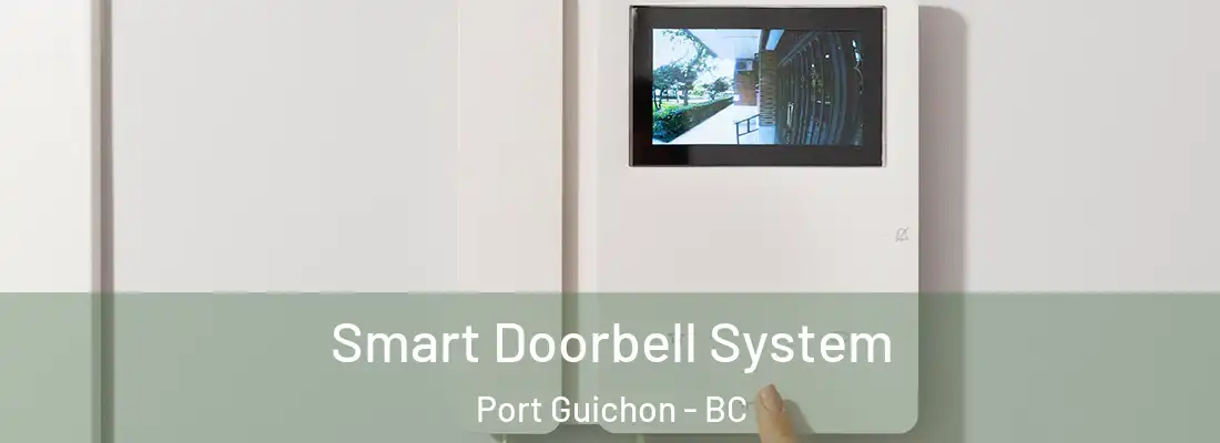  Smart Doorbell System Port Guichon - BC
