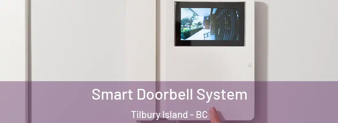  Smart Doorbell System Tilbury Island - BC