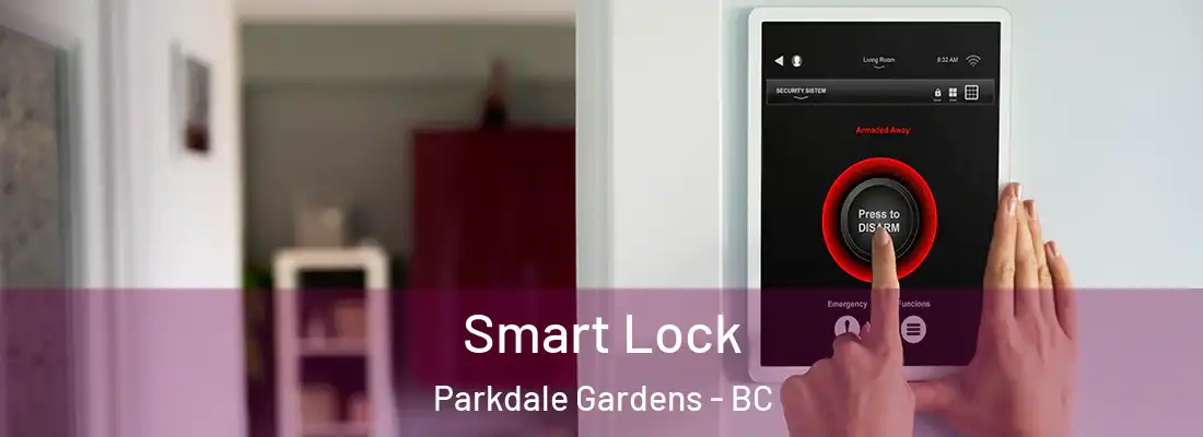  Smart Lock Parkdale Gardens - BC
