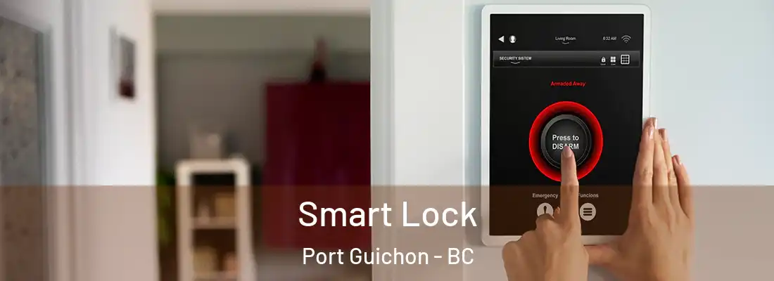  Smart Lock Port Guichon - BC