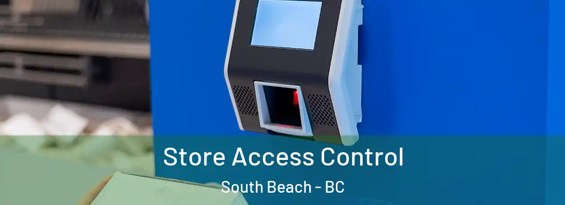  Store Access Control South Beach - BC