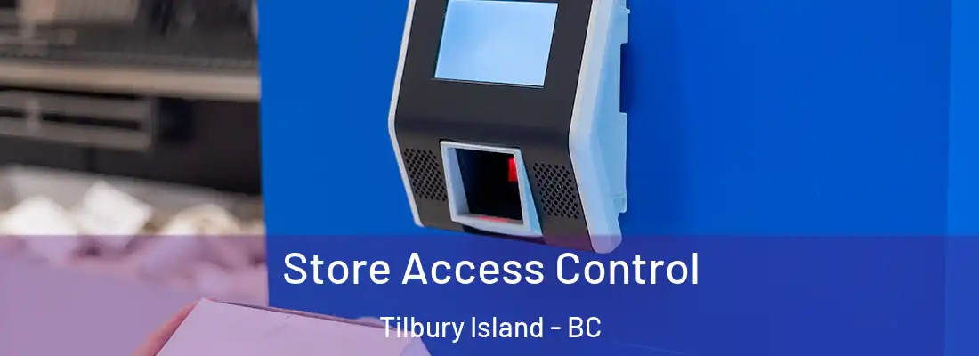  Store Access Control Tilbury Island - BC