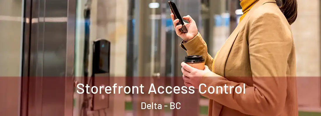  Storefront Access Control Delta - BC