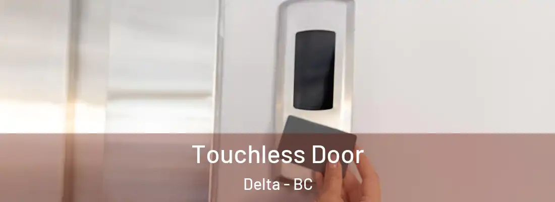  Touchless Door Delta - BC