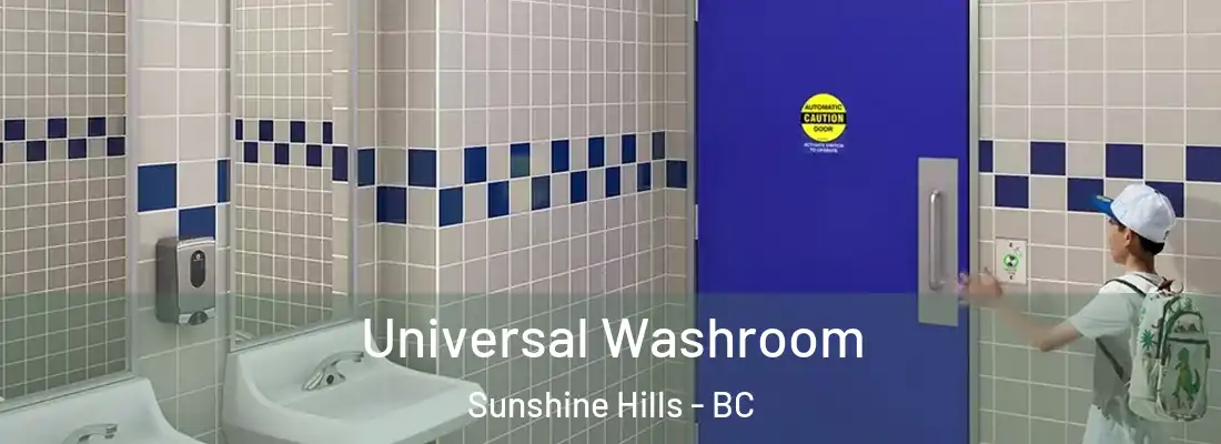  Universal Washroom Sunshine Hills - BC