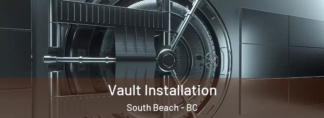  Vault Installation South Beach - BC