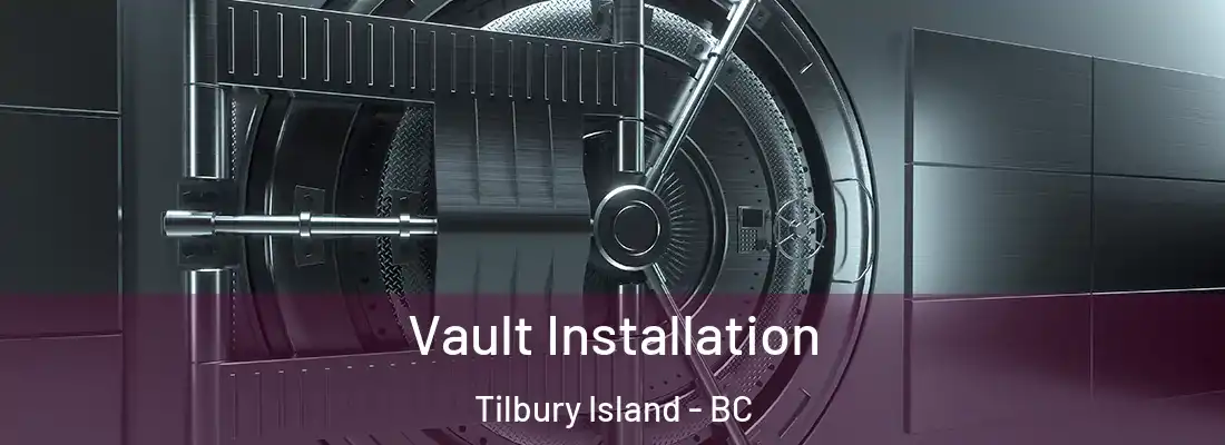  Vault Installation Tilbury Island - BC