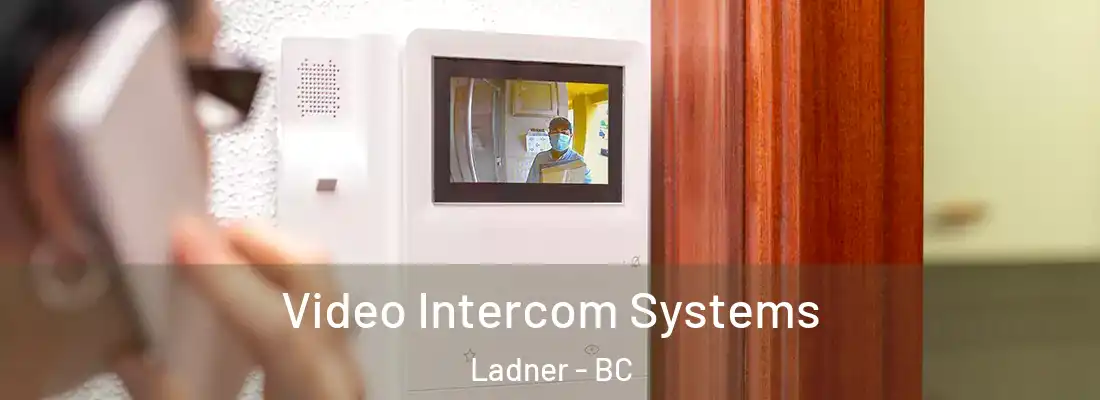  Video Intercom Systems Ladner - BC