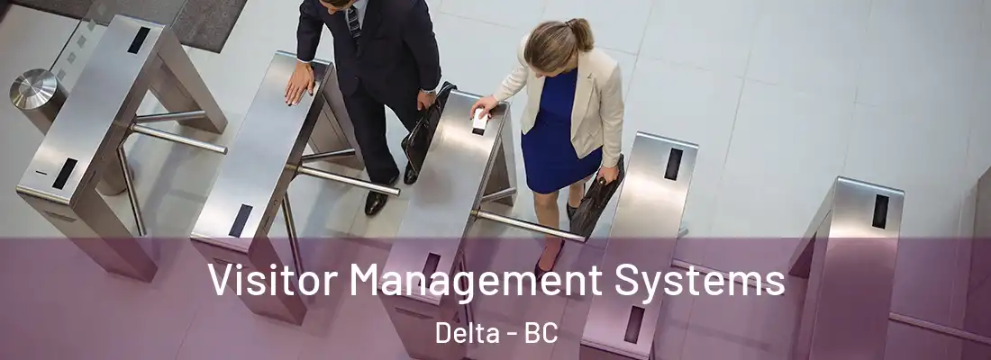  Visitor Management Systems Delta - BC