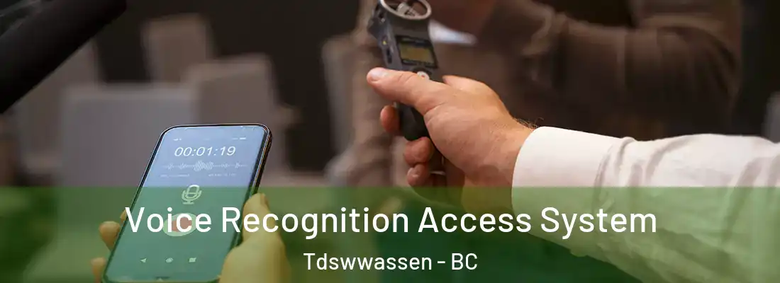  Voice Recognition Access System Tdswwassen - BC
