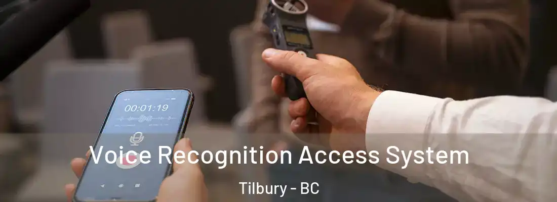  Voice Recognition Access System Tilbury - BC