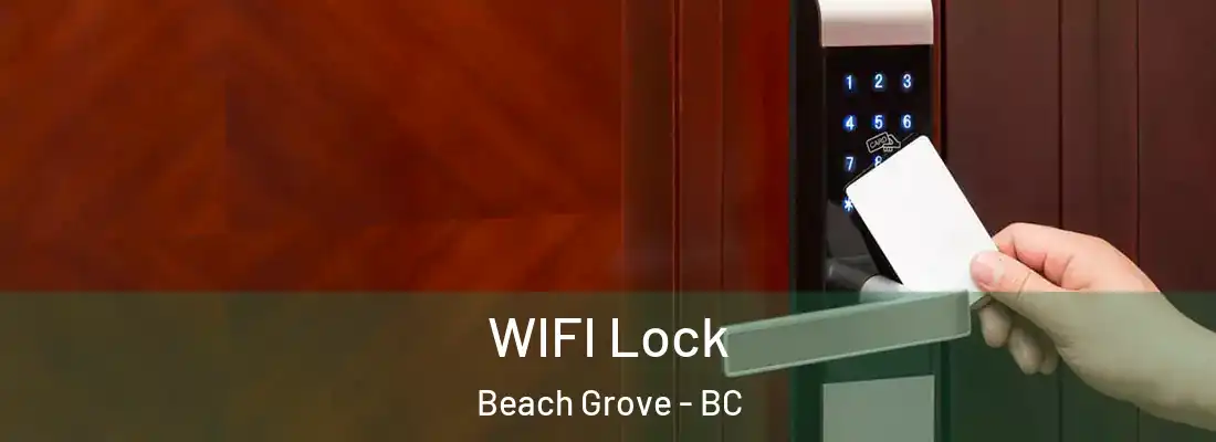  WIFI Lock Beach Grove - BC