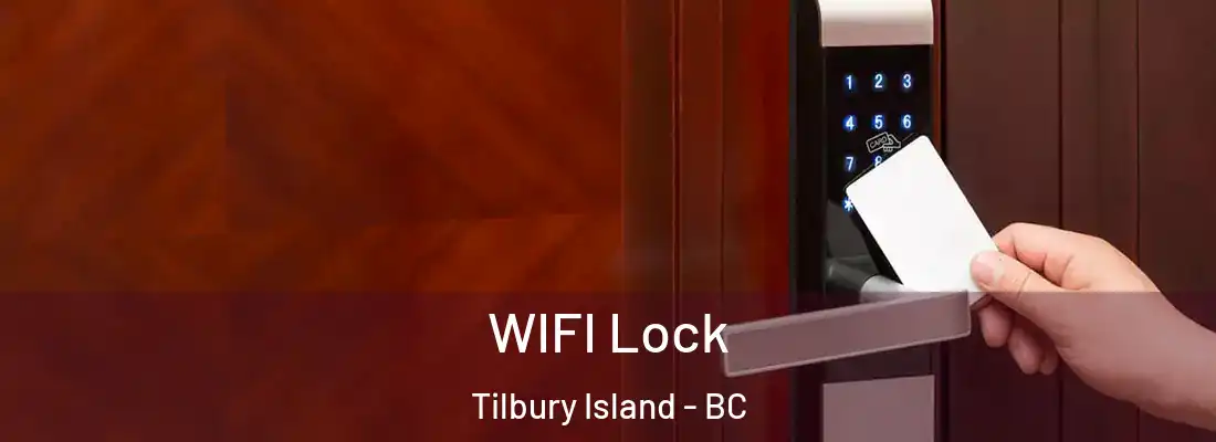  WIFI Lock Tilbury Island - BC