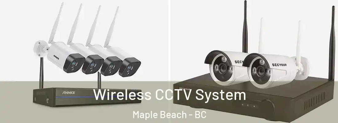  Wireless CCTV System Maple Beach - BC
