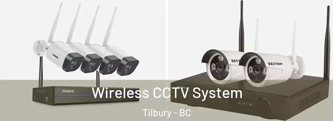 Wireless CCTV System Tilbury - BC